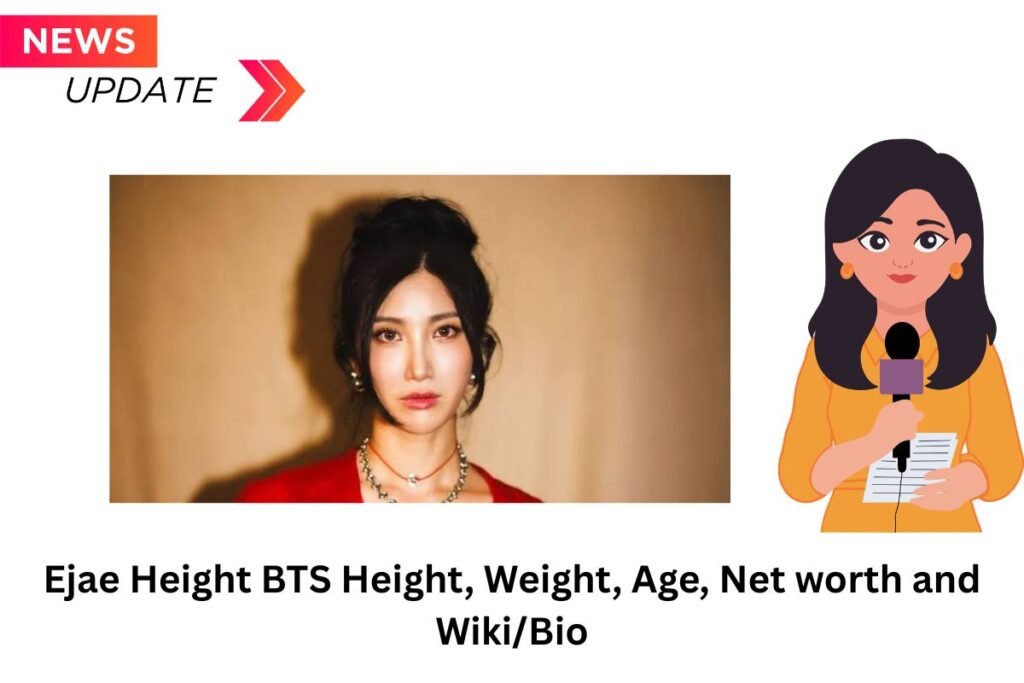 Ejae Height, Weight, Age, Net Worth & Wiki/Bio